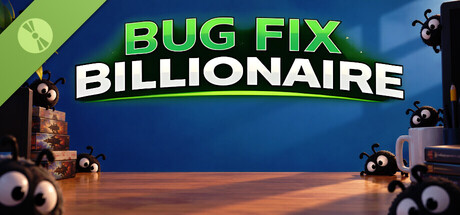 Bug Fix Billionaire Demo
