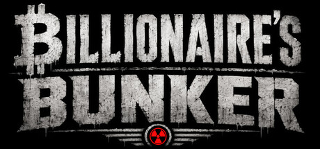 BILLIONAIRE'S BUNKER