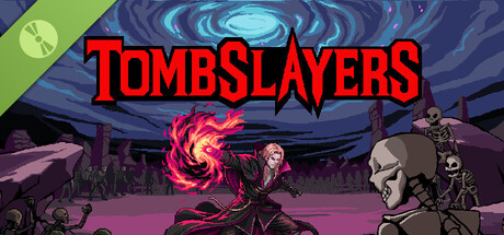 Tombslayers Demo