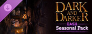 DLC: Dark and Darker - EAS11 Seasonal Pack