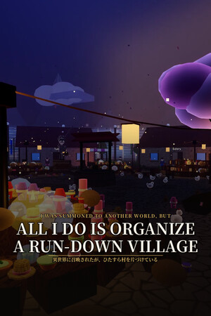 I Was Summoned to Another World, but All I Do Is Organize a Run-Down Village cover art
