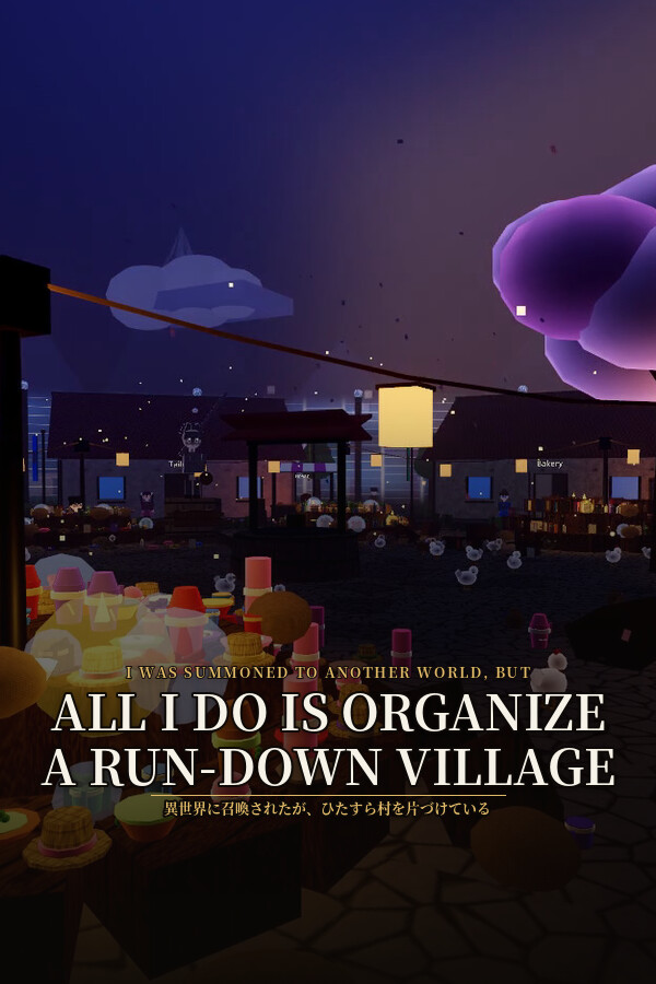 I Was Summoned to Another World, but All I Do Is Organize a Run-Down Village