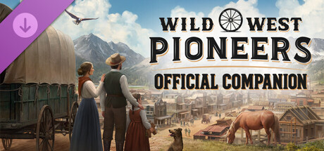 Wild West Pioneers - Official Companion