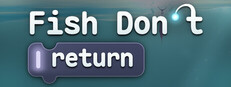 Fish Don't Return