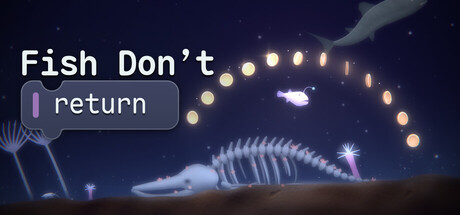 Fish Don't Return