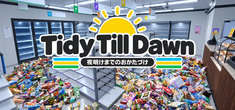 Tidy Till Dawn