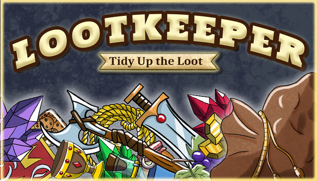 Lootkeeper: Tidy Up the Loot