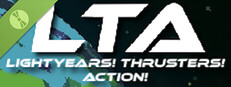 LTA: Light-years! Thrusters! Action! Demo