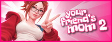 Your Friend's Mom 2