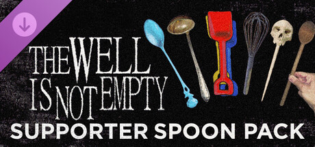 Купить дешево THE WELL IS NOT EMPTY. Supporter Spoon Pack Купить ключ дешево THE WELL IS NOT EMPTY. Supporter Spoon Pack