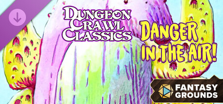 Купить ключ дешево Fantasy Grounds. Dungeon Crawl Classics. Danger in the Air!