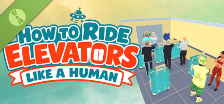 How To Ride Elevator Like A Human Demo