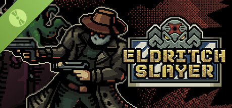ELDRITCH SLAYER Demo