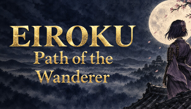Eiroku: Path of the Wanderer