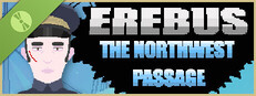 EREBUS: The Northwest Passage Demo