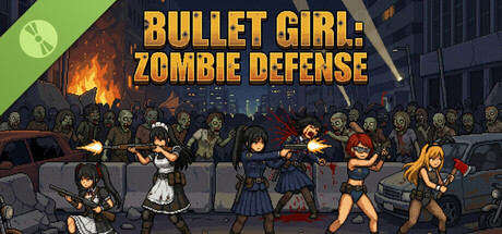 BULLET GIRL：ZOMBIE DEFENSE Demo 표지
