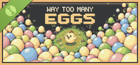 Way Too Many Eggs Demo 표지
