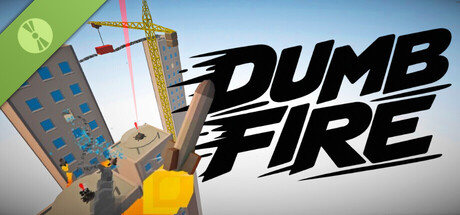 Dumbfire Demo