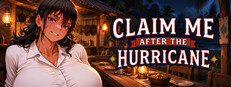 Claim Me After the Hurricane
