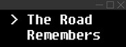 The Road Remembers