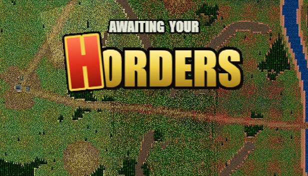 AWAITING YOUR HORDERS