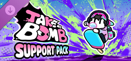TAKE MY BOMB(SUPPORT PACK)