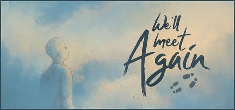 We'll Meet Again — Steam header
