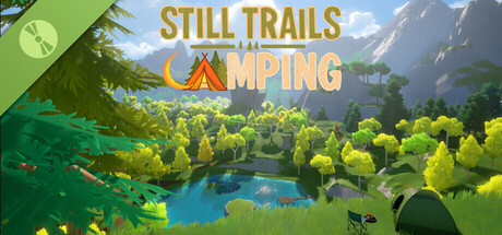 Still Trails: Camping Demo