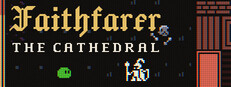Faithfarer: The Cathedral