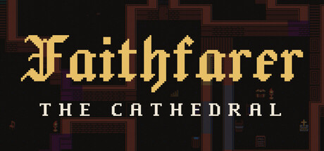 Faithfarer: The Cathedral