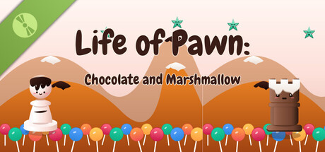 Life of Pawn: Chocolate and Marshmallow Demo 표지