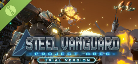 STEEL VANGUARD:Project ARES Trial Version