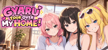 Gyaru Took Over My Home!