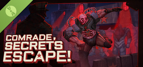 Comrade, Secrets Escape! Demo