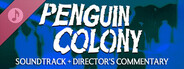 Penguin Colony Soundtrack and Director's Commentary