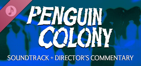 Постер Penguin Colony Soundtrack and Director's Commentary