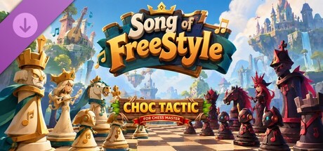 Choc Tactic for Chess Master - Song of FreeStyle