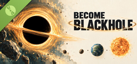 海报 Become Blackhole Demo