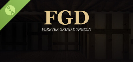 FGD - Forever Grind Dungeon Demo