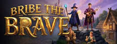 Bribe The Brave