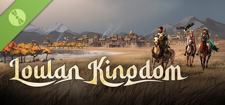 Loulan Kingdom Demo
