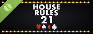 House Rules 21 Demo