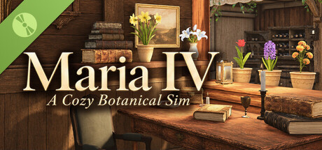 Maria IV: A Cozy Botanical Sim Demo