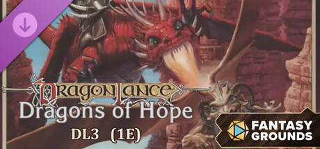 Fantasy Grounds - D&D Classics: DL3 Dragons of Hope (1E)