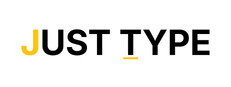 JUST TYPE