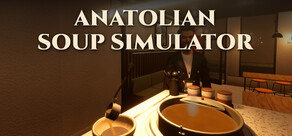 Anatolian Soup Simulator
