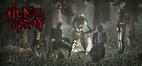 Hunt or Pray