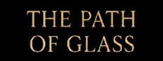 The Path of Glass