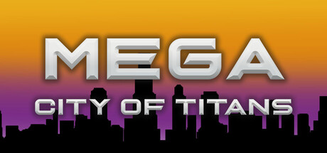 MEGA: City Of Titans