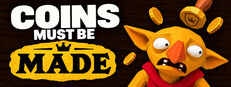 Coins Must Be Made